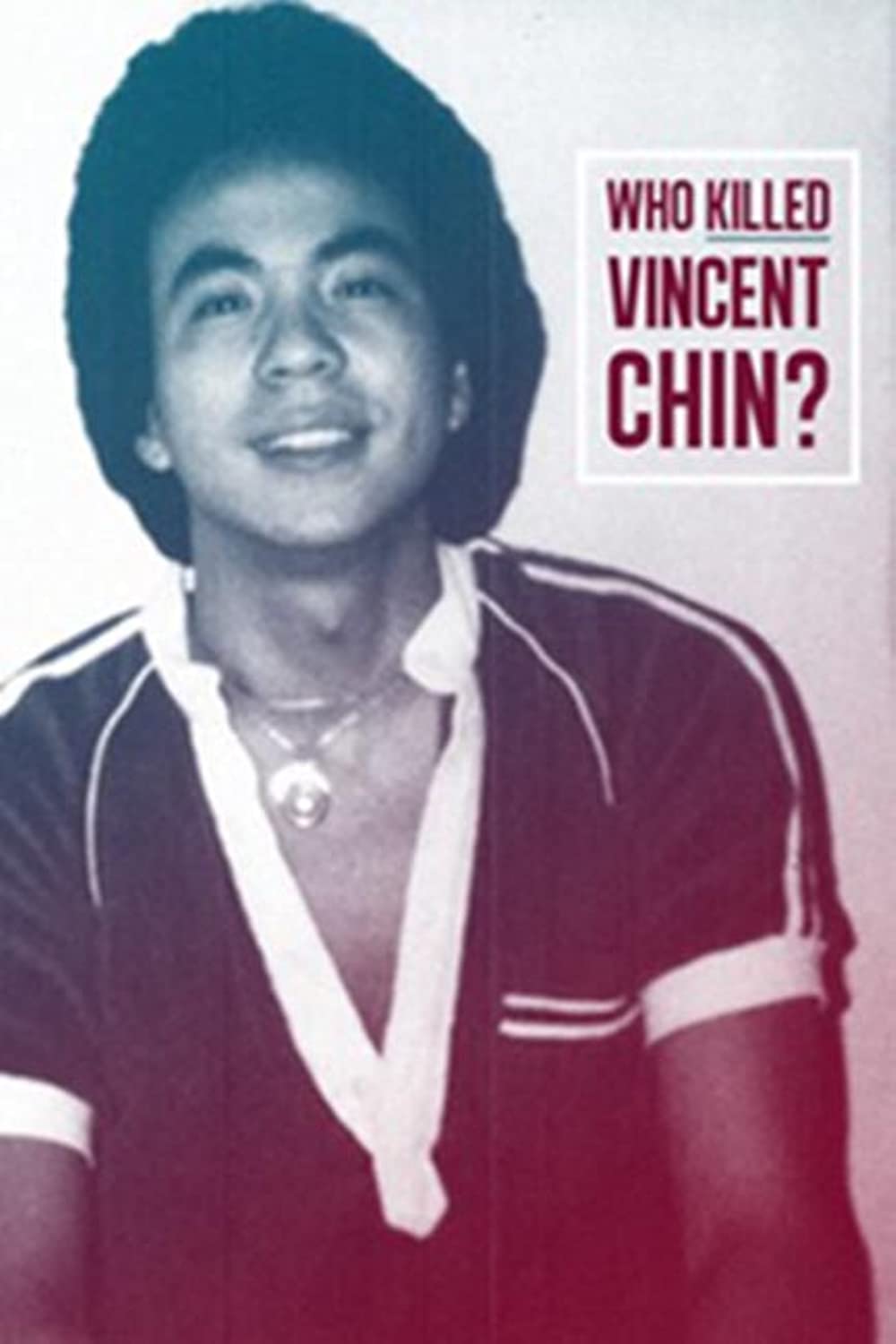 Who Killed Vincent Chin?
